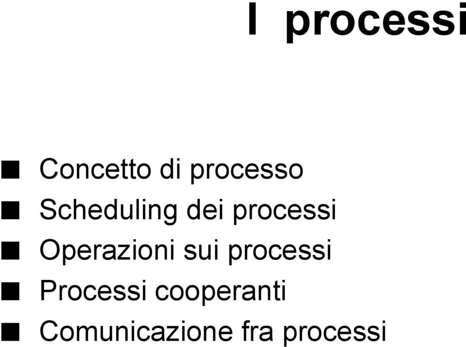 Operazioni sui processi