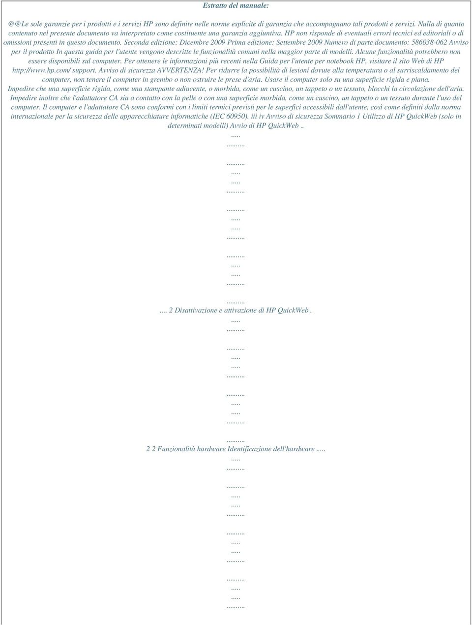 HP non risponde di eventuali errori tecnici ed editoriali o di omissioni presenti in questo documento.