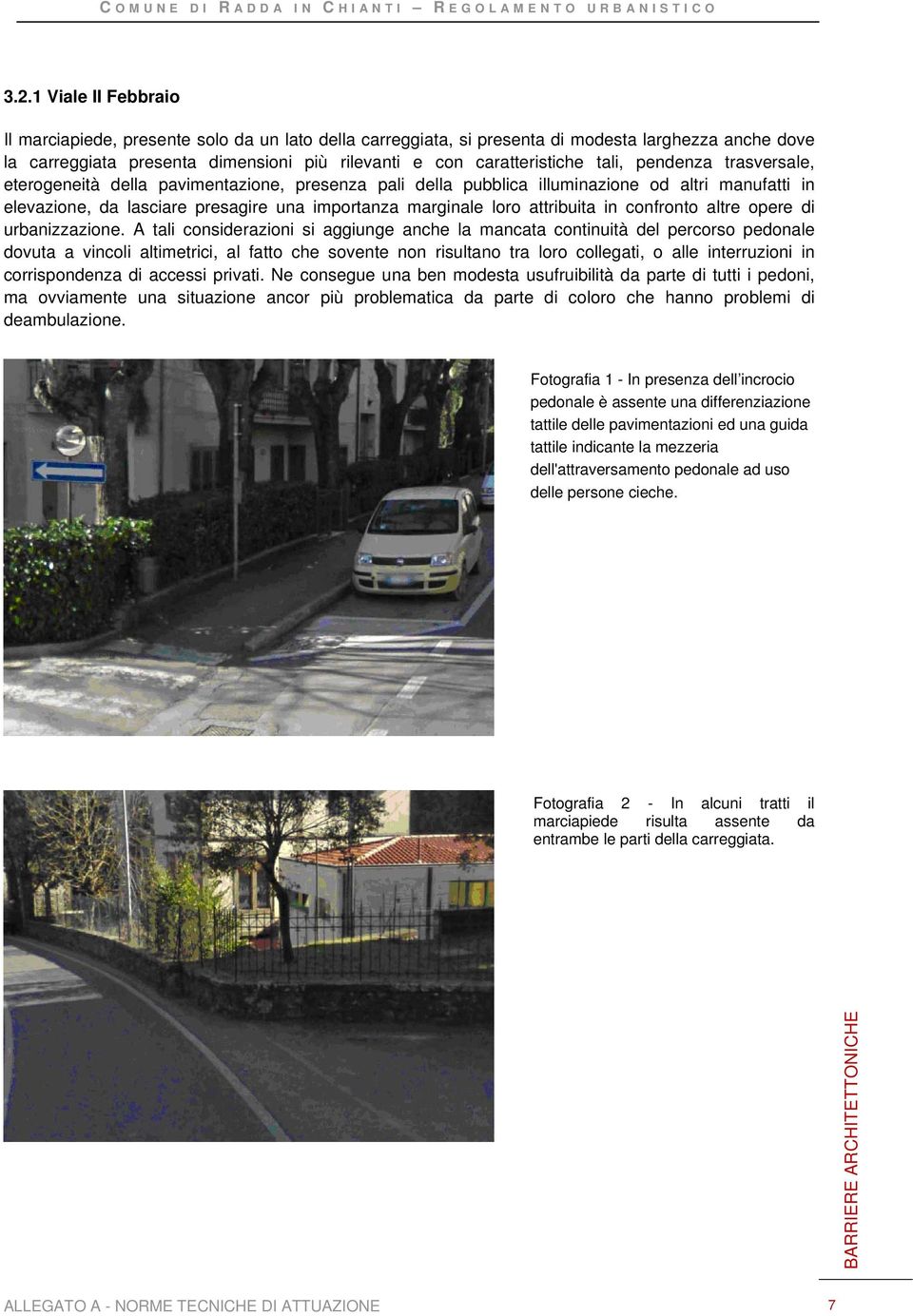 attribuita in confronto altre opere di urbanizzazione.