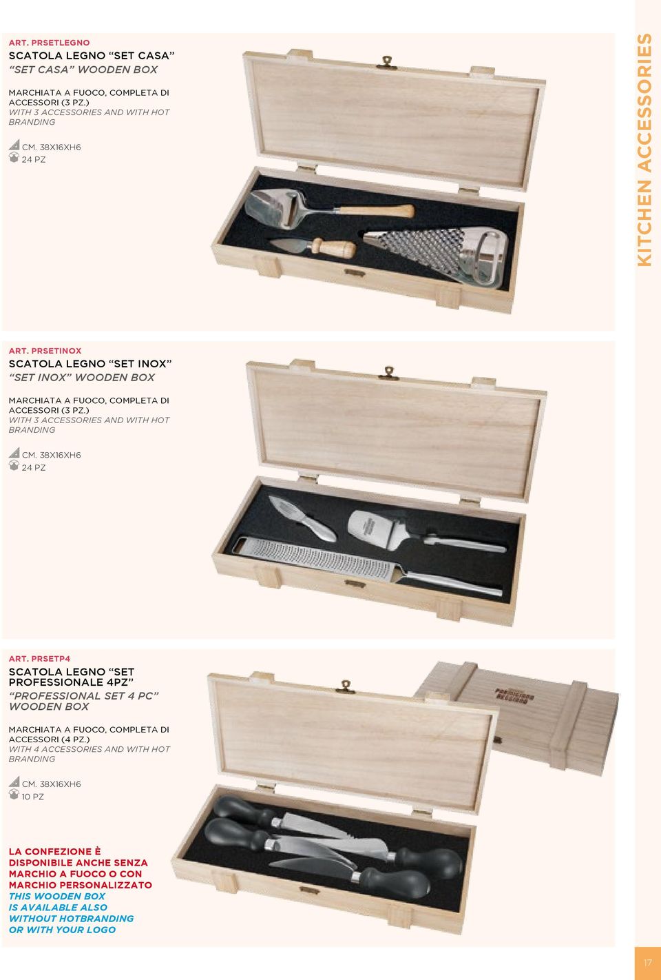 PRSETP4 SCATOLA LEGNO SET PROFESSIONALE 4PZ PROFESSIONAL SET 4 PC WOODEN BOX MARCHIATA A FUOCO, COMPLETA DI ACCESSORI (4 PZ.) WITH 4 ACCESSORIES AND WITH HOT BRANDING CM.