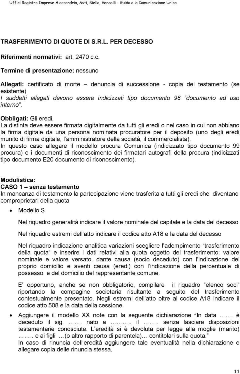 documento ad uso interno. Obbligati: Gli eredi.