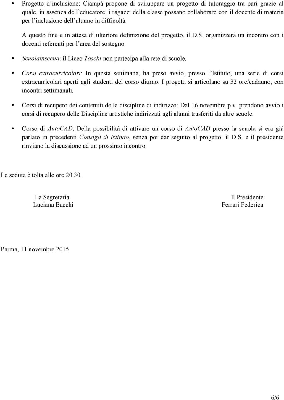 Scuolainscena: il Liceo Toschi non partecipa alla rete di scuole.