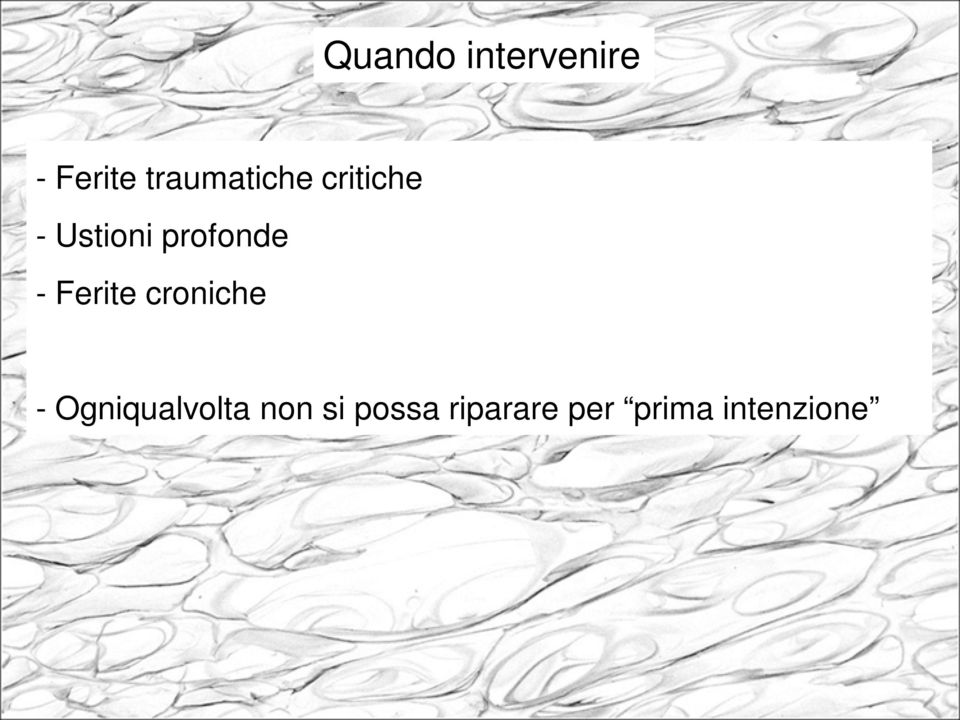 profonde - Ferite croniche -