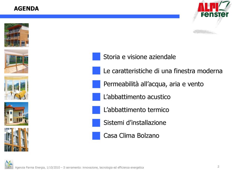 abbattimento termico Sistemi d installazione Casa Clima Bolzano Agenzia