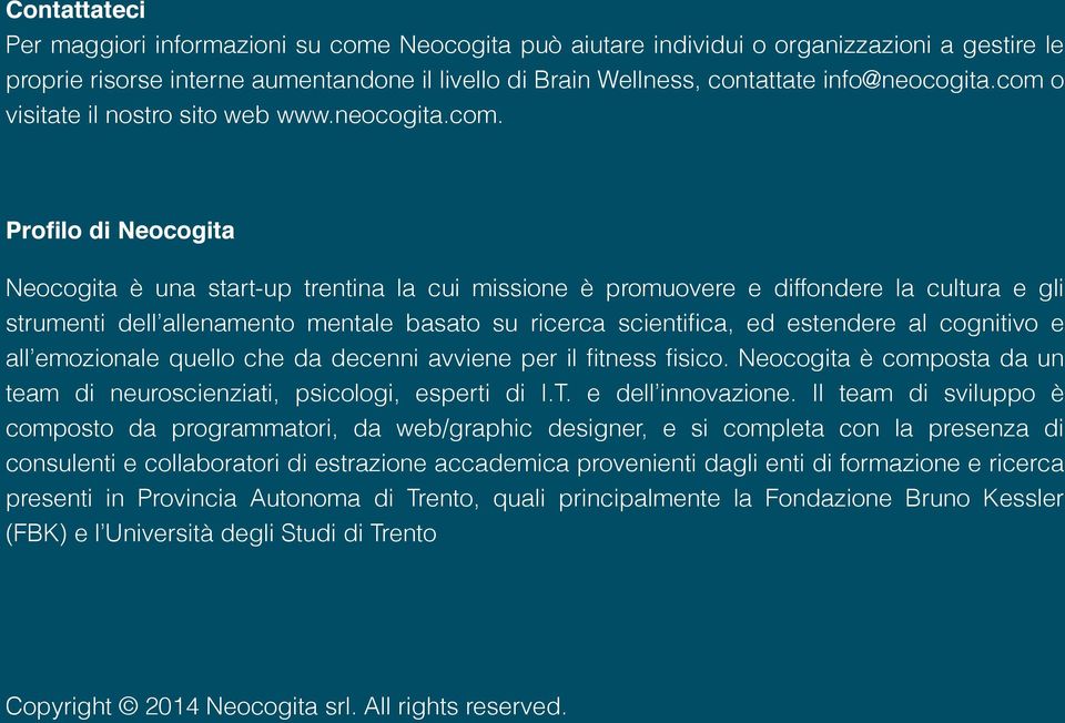 o visitate il nostro sito web www.neocogita.com.