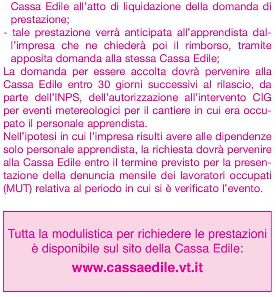 metereologici per il cantiere in cui era occupato il personale apprendista.