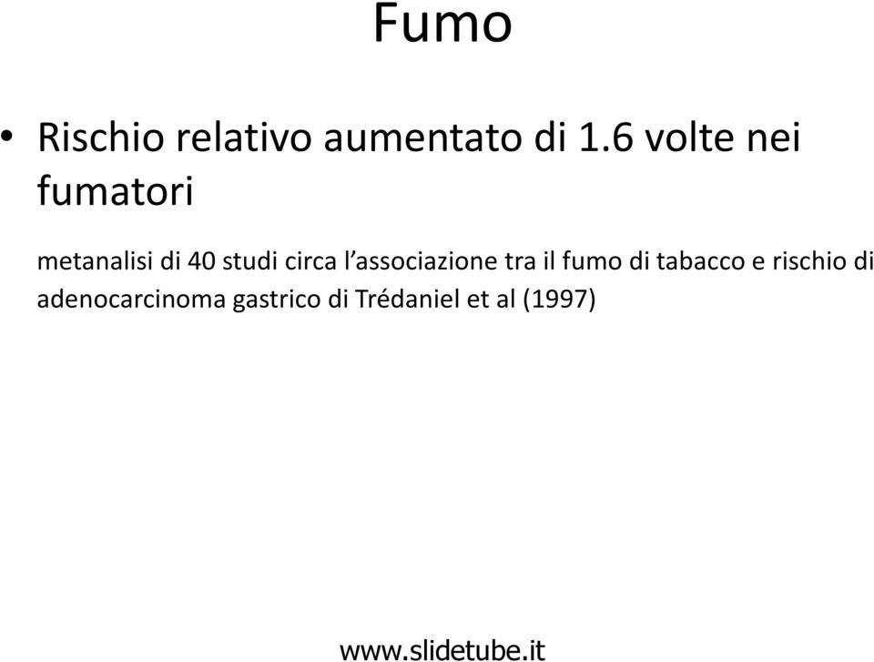 circa l associazione tra il fumo di tabacco e