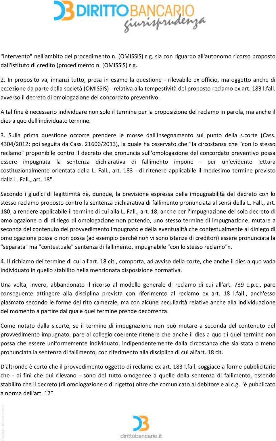 183 l.fall. avverso il decreto di omologazione del concordato preventivo.