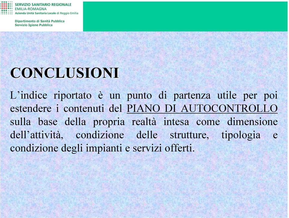 propria realtà intesa come dimensione dell attività, condizione