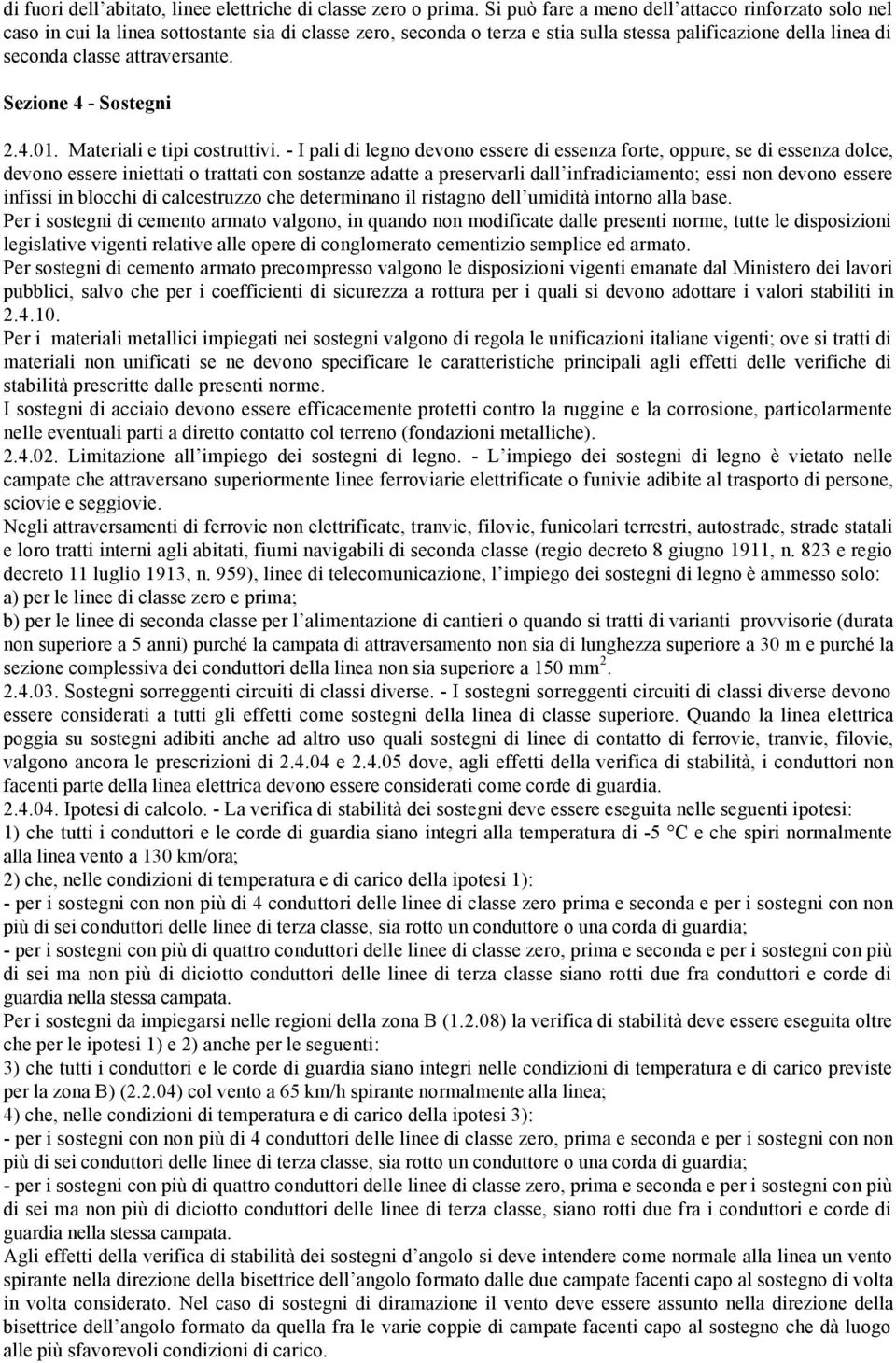 Sezione 4 - Sostegni 2.4.01. Materiali e tipi costruttivi.