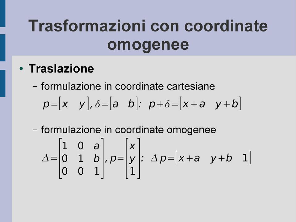 =[a b ]: p =[x a y b] formulazione in coordinate