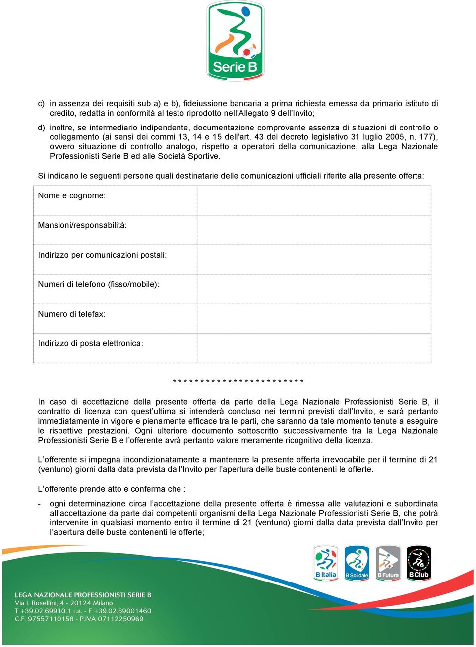 43 del decreto legislativo 31 luglio 2005, n.