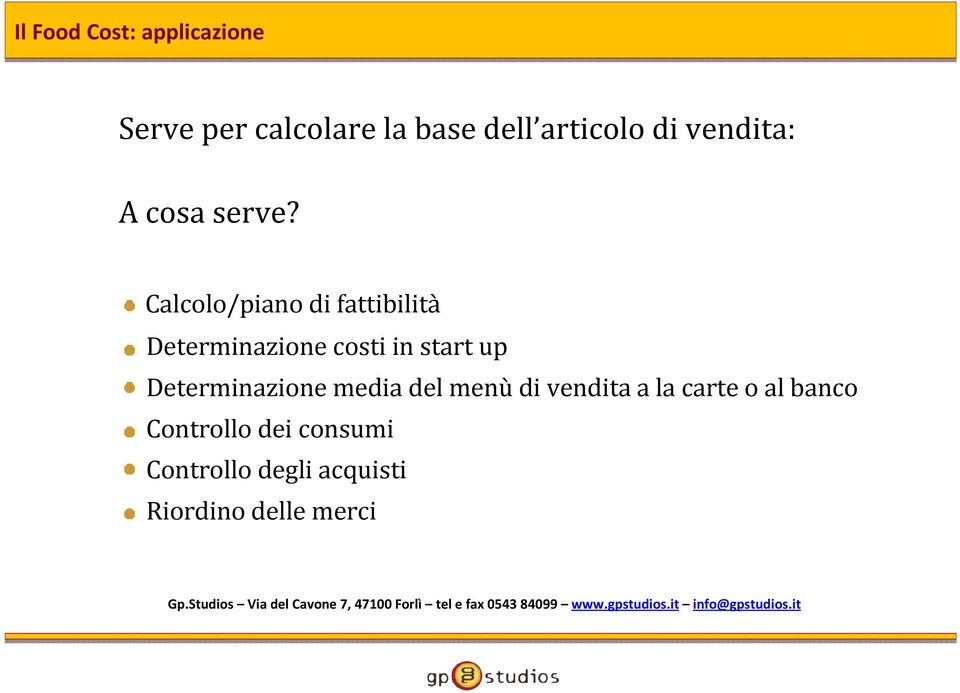 Calcolo/piano di fattibilità Determinazione costi in start up