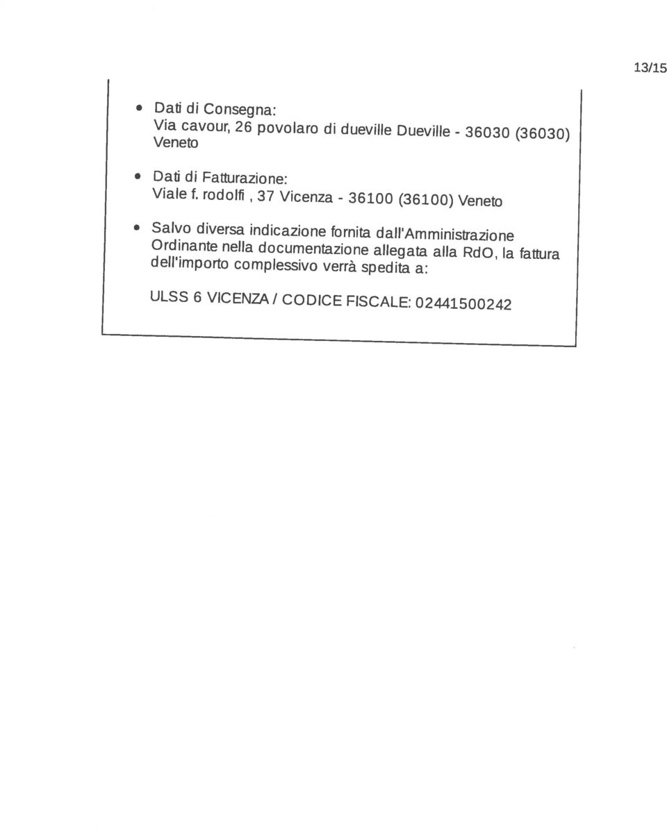 rdlfi 37 Vicenza - 36100 (36100) Venet Salv diversa indicazine frnita dall