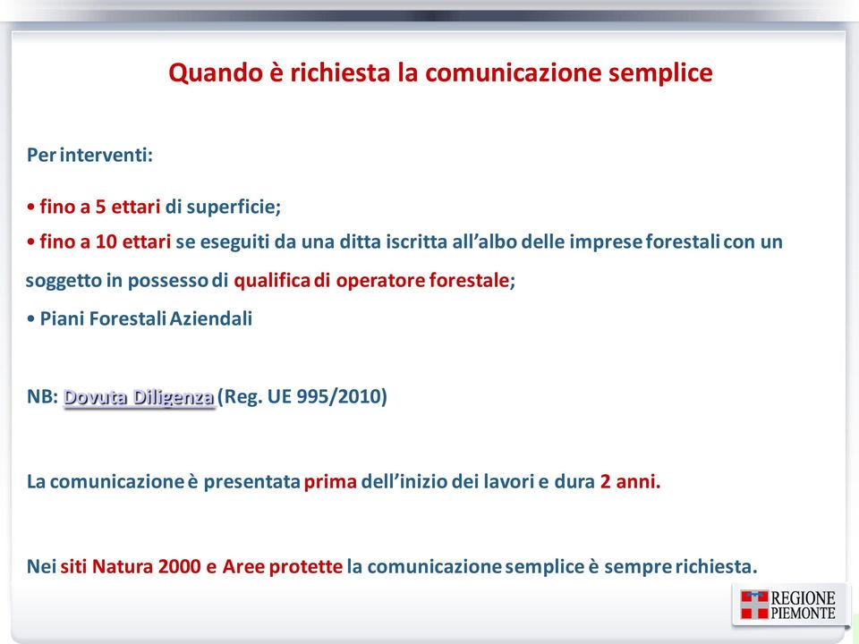 operatore forestale; Piani Forestali Aziendali NB: Dovuta Diligenza (Reg.