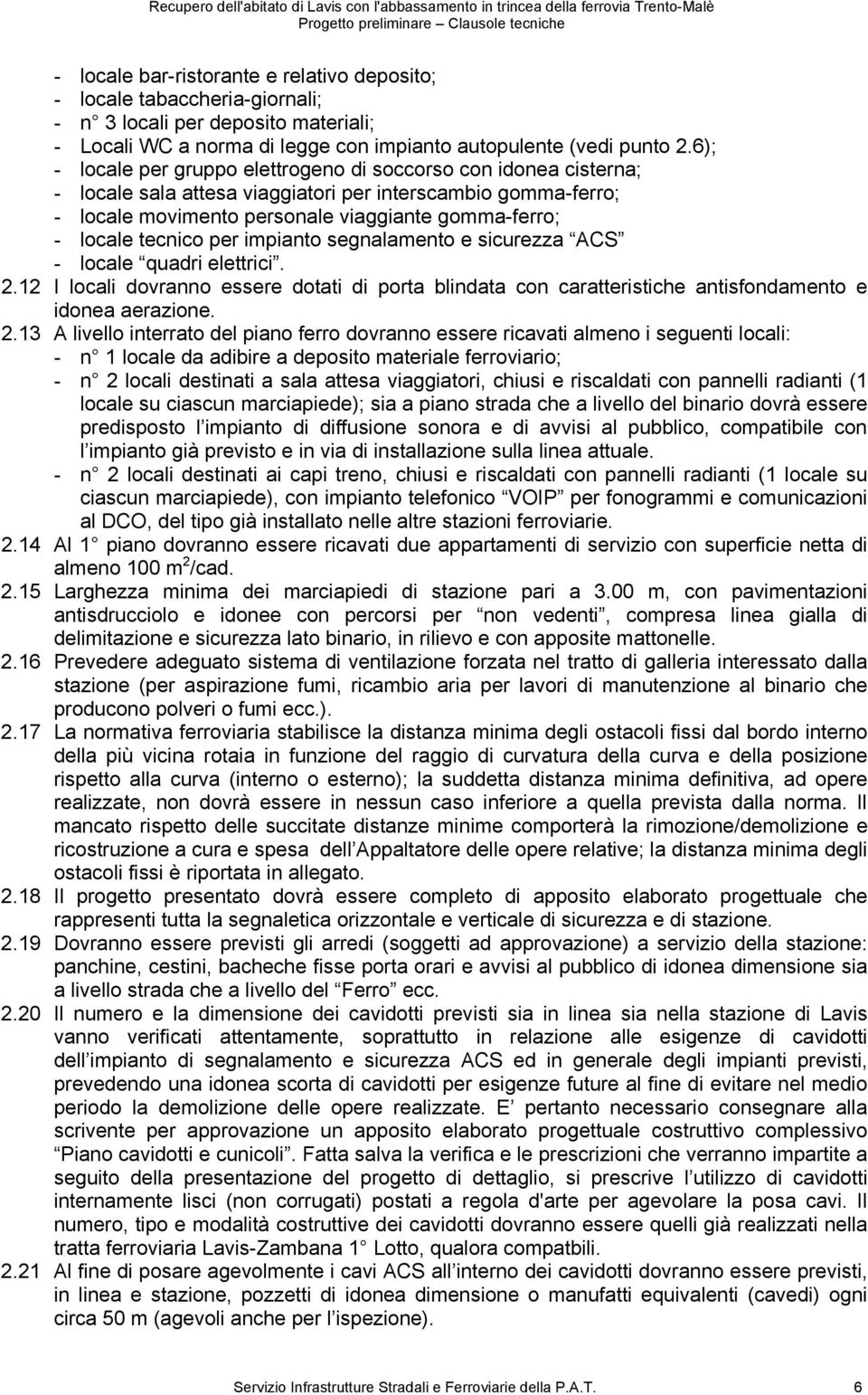 tecnico per impianto segnalamento e sicurezza ACS - locale quadri elettrici. 2.