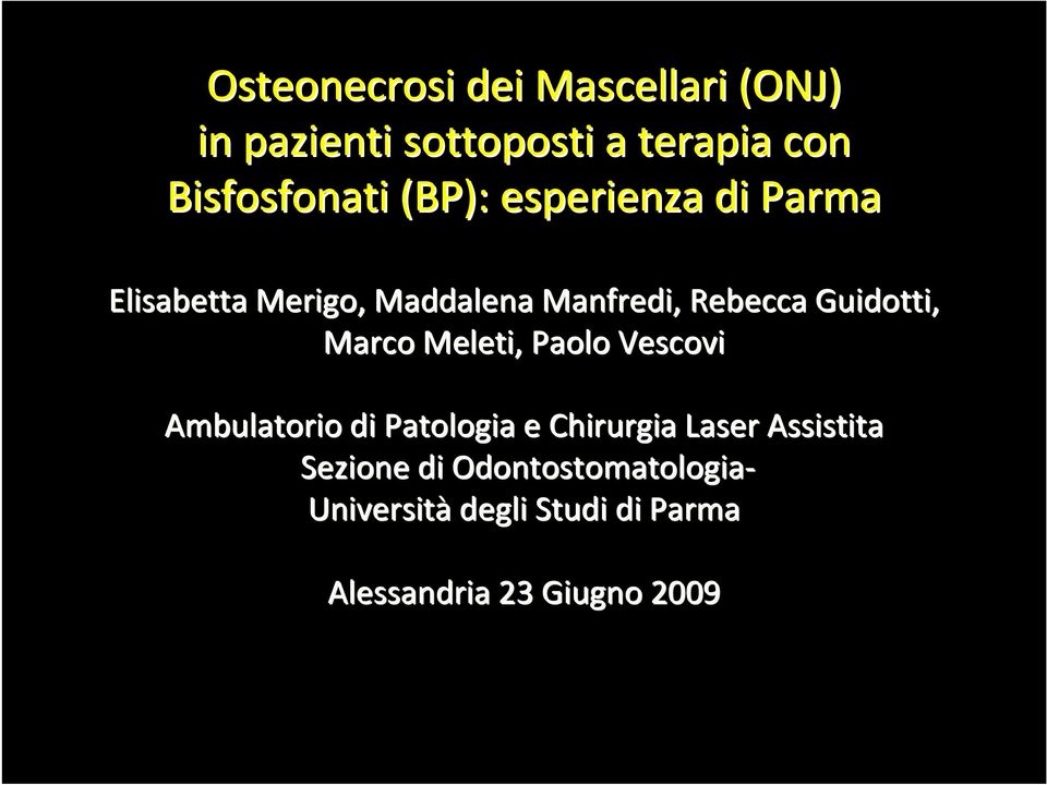 Marco Meleti, Paolo Vescovi Ambulatorio di Patologia e Chirurgia Laser Assistita