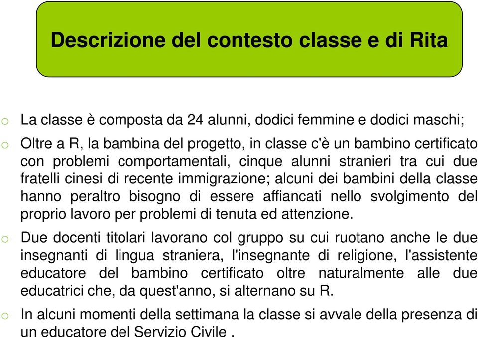 lavoro per problemi di tenuta ed attenzione.