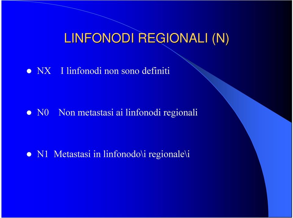 Non metastasi ai linfonodi