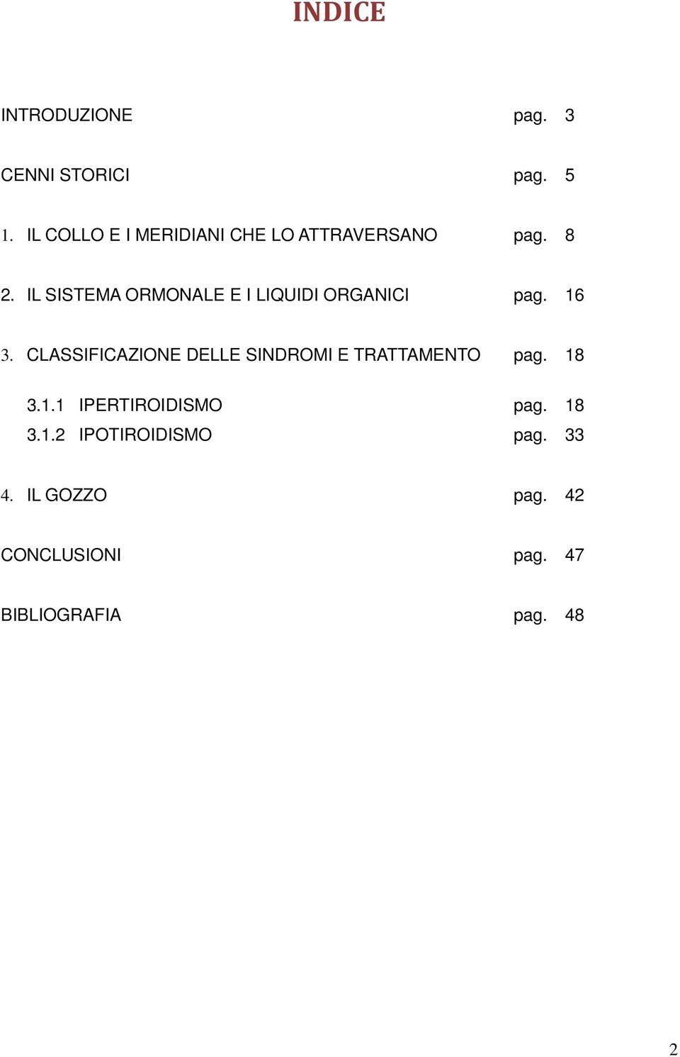 IL SISTEMA ORMONALE E I LIQUIDI ORGANICI pag. 16 3.