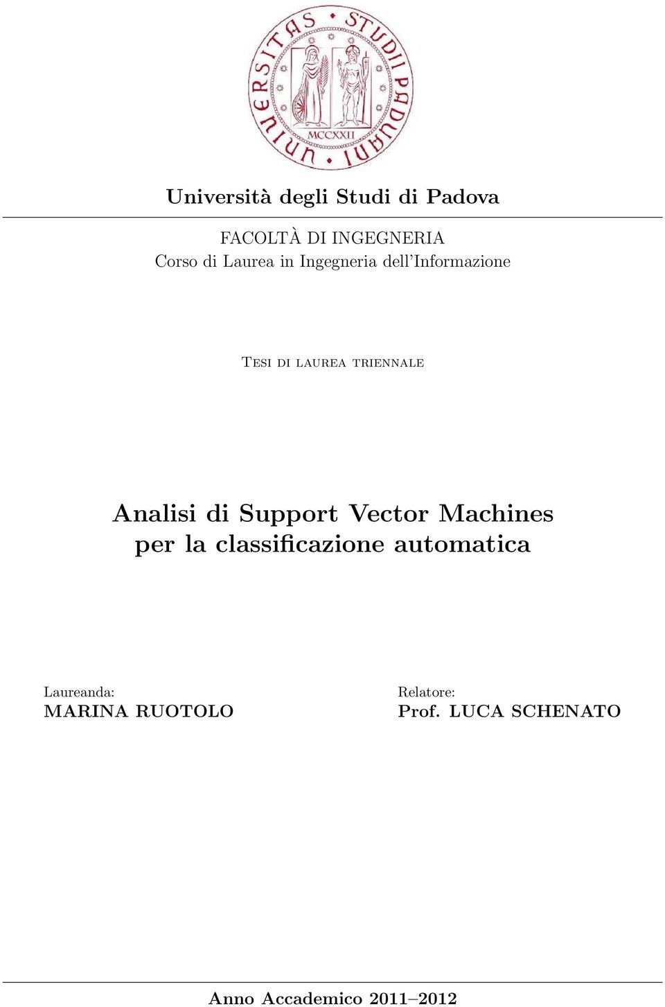 Analisi di Support Vector Machines per la classificazione automatica