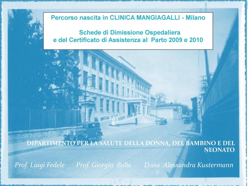 2009 e 2010 DIPARTIMENTO PER LA SALUTE DELLA DONNA, DEL BAMBINO E