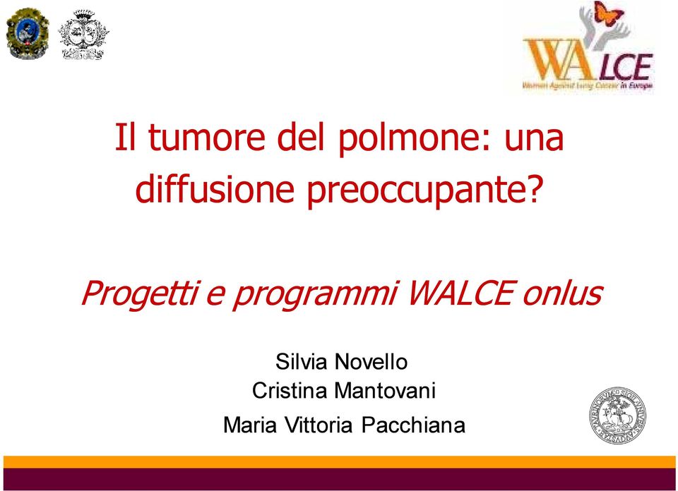 Progetti e programmi WALCE onlus