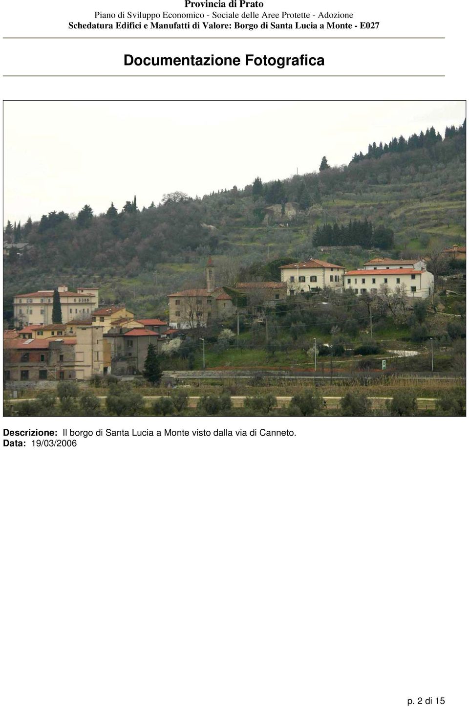 Lucia a Monte visto dalla via