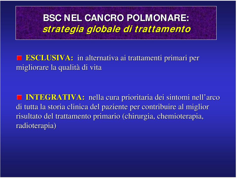 prioritaria dei sintomi nell arco di tutta la storia clinica del paziente per