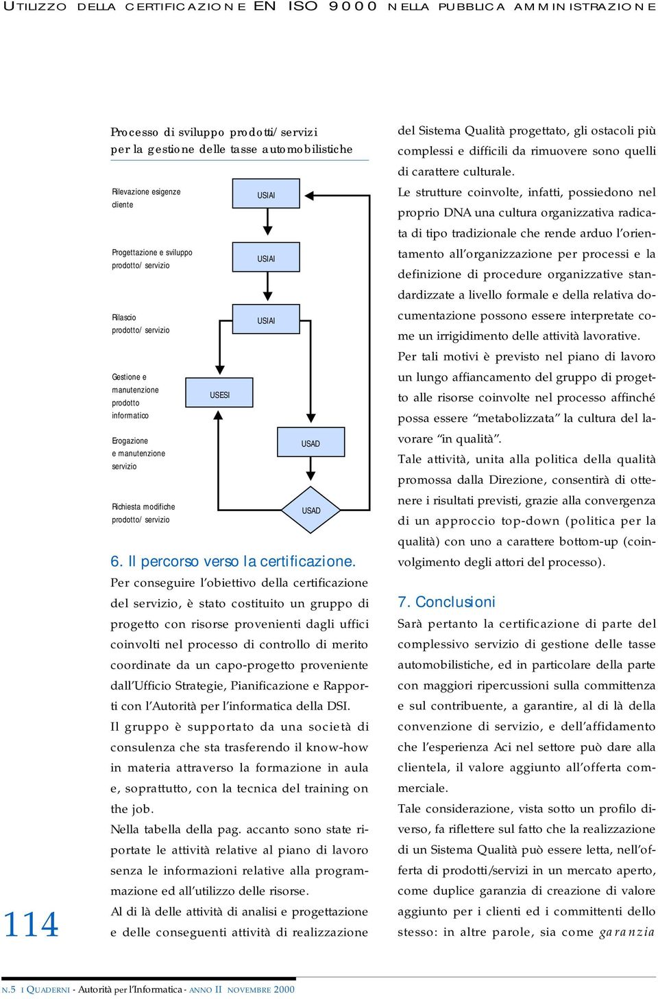 USIAI USIAI 6. Il percorso verso la certificazione.