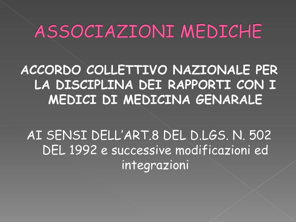 MEDICINA GENARALE AI SENSI DELL ART.8 DEL D.