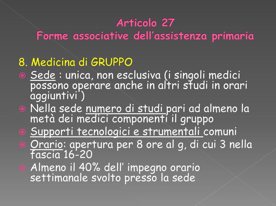 componenti il gruppo Supporti tecnologici e strumentali comuni Orario: apertura per 8 ore al