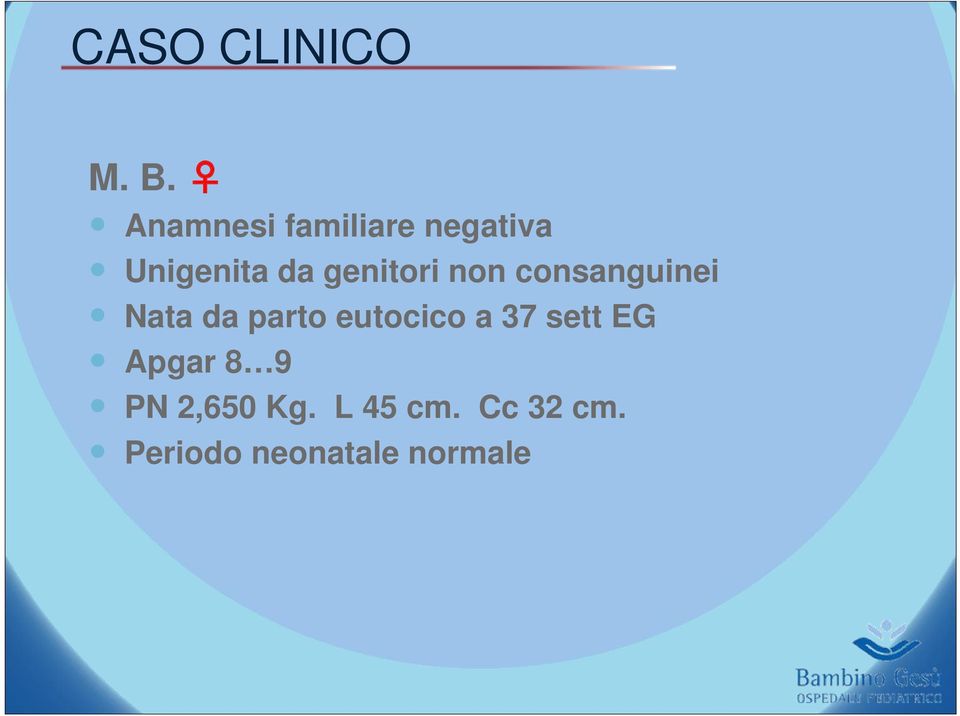 genitori non consanguinei Nata da parto