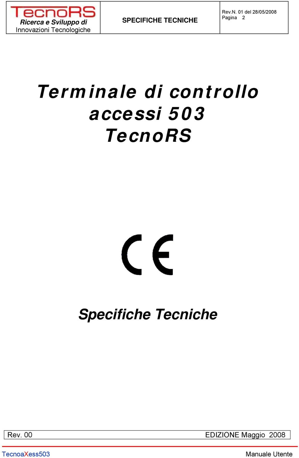 TecnoRS Specifiche