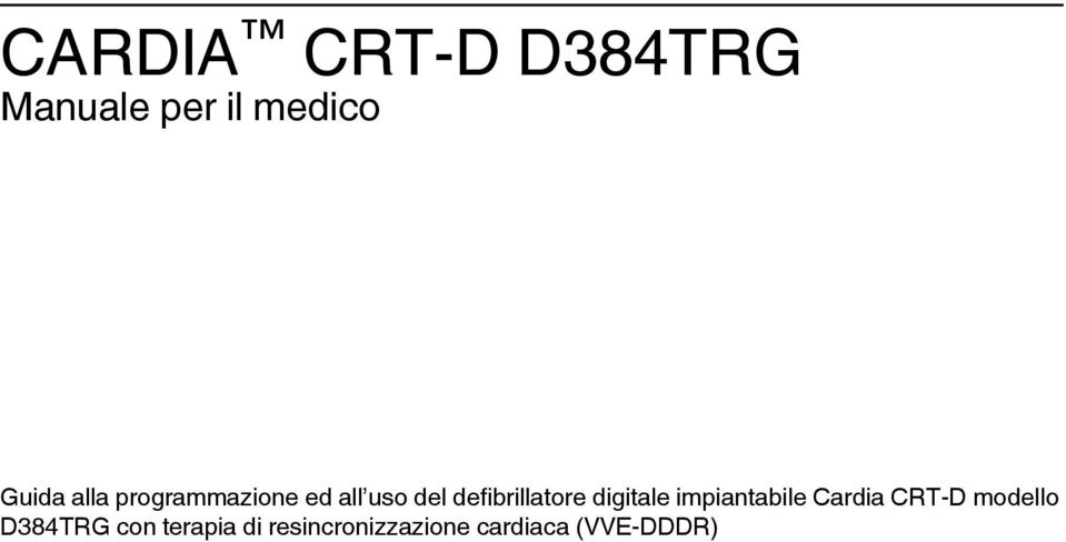 digitale impiantabile Cardia CRT-D modello