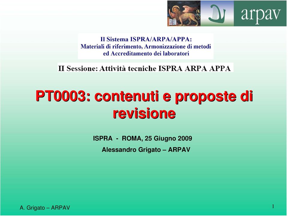 ISPRA - ROMA, 25 Giugno