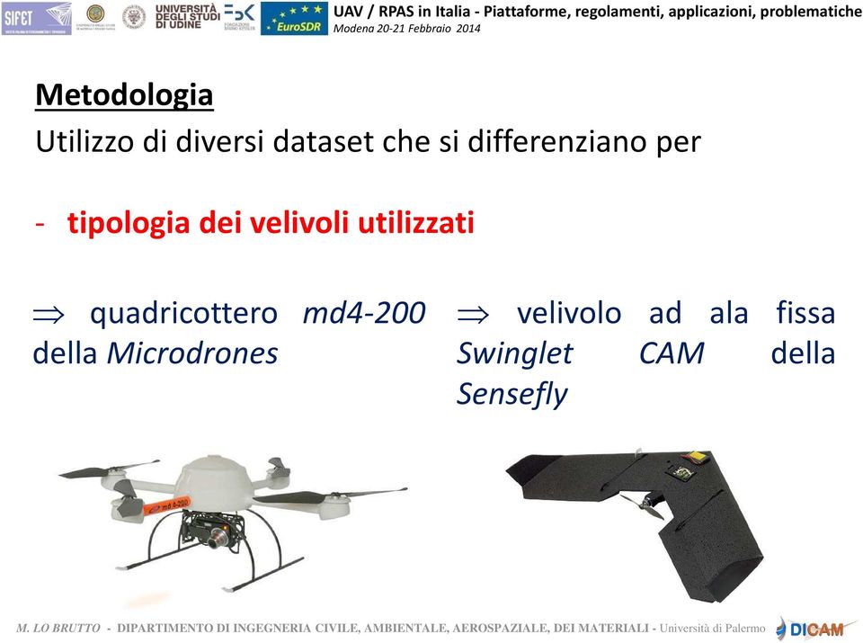 utilizzati quadricottero md4-200 della