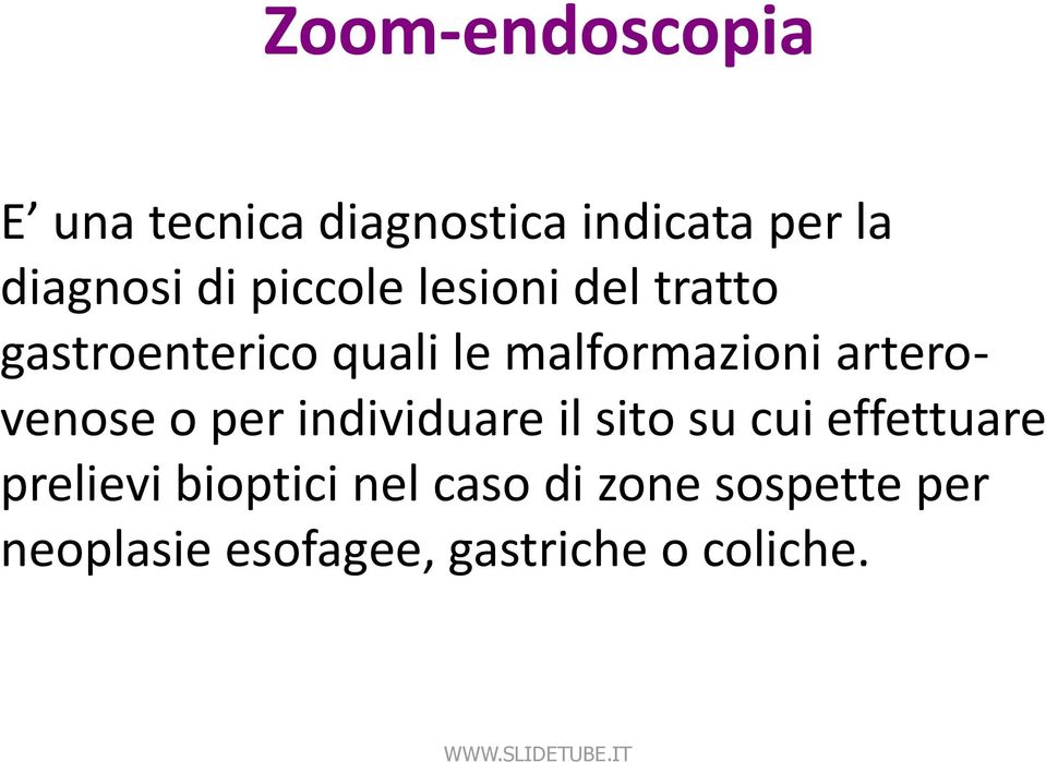 arterovenose o per individuare il sito su cui effettuare prelievi