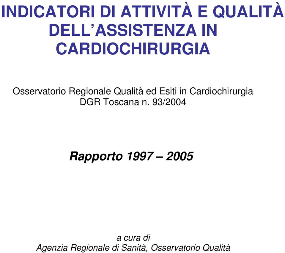 in Cardiochirurgia DGR Toscana n.