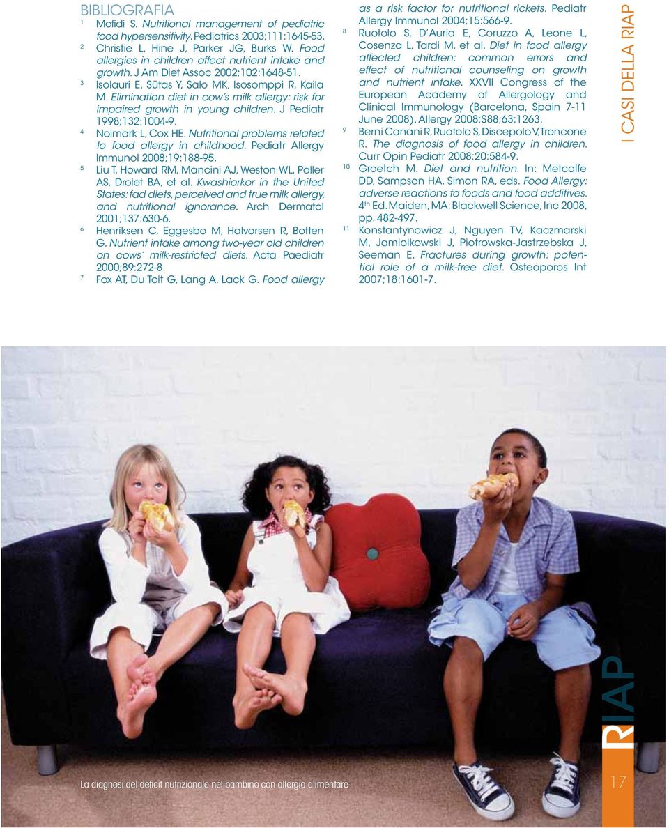 Elimination diet in cow s milk allergy: risk for impaired growth in young children. J Pediatr 1998;132:1004-9. 4 Noimark L, Cox HE. Nutritional problems related to food allergy in childhood.