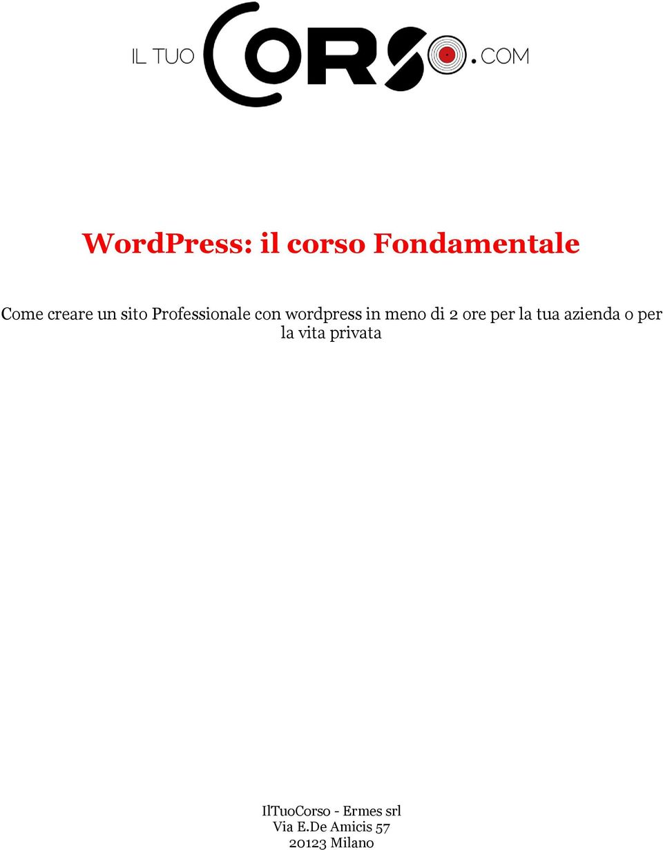 ore per la tua azienda o per la vita privata