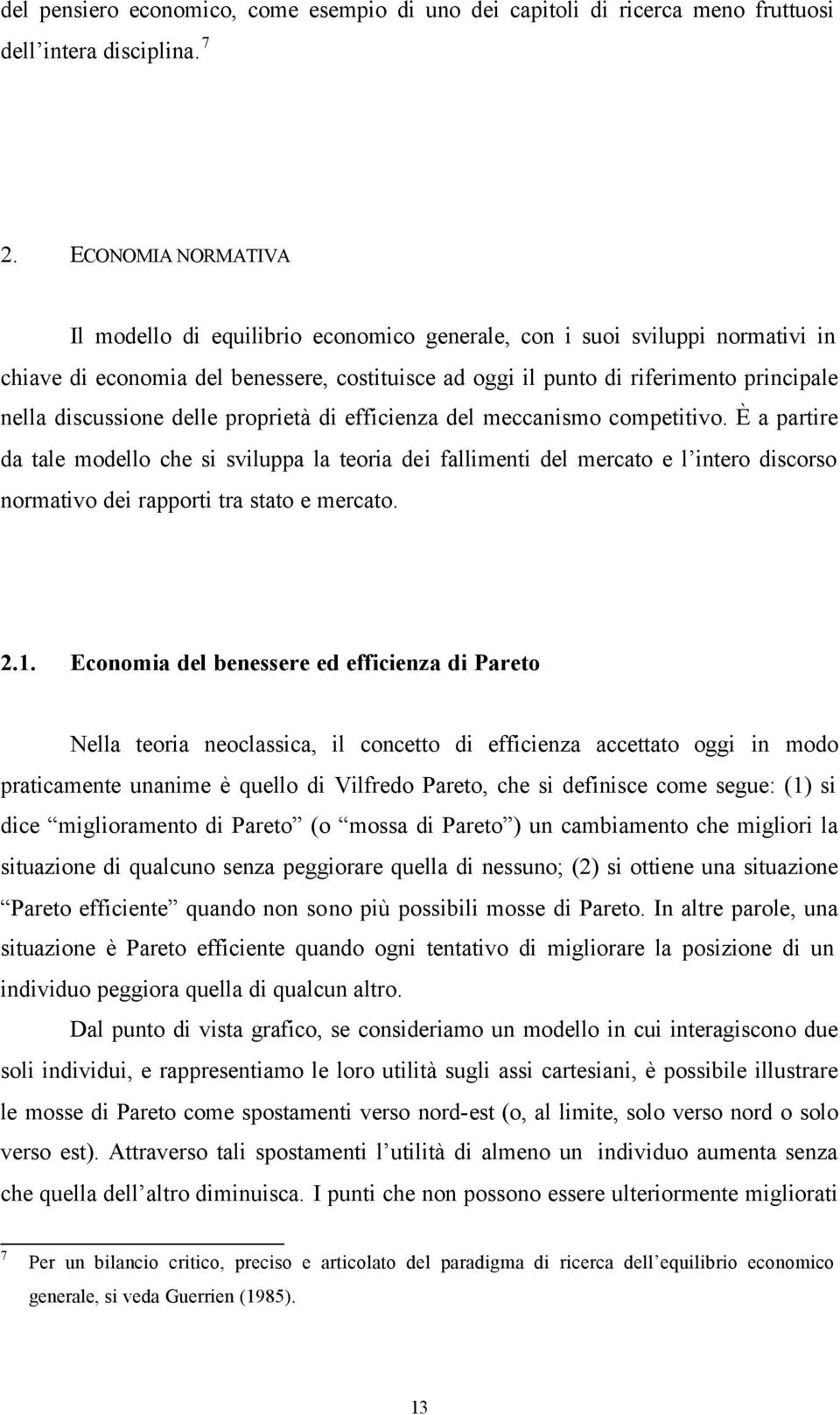 discussione delle proprietà di efficienza del meccanismo competitivo.