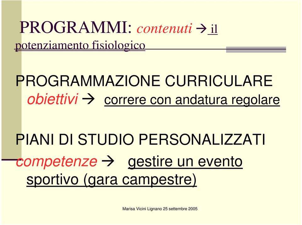 andatura regolare PIANI DI STUDIO PERSONALIZZATI