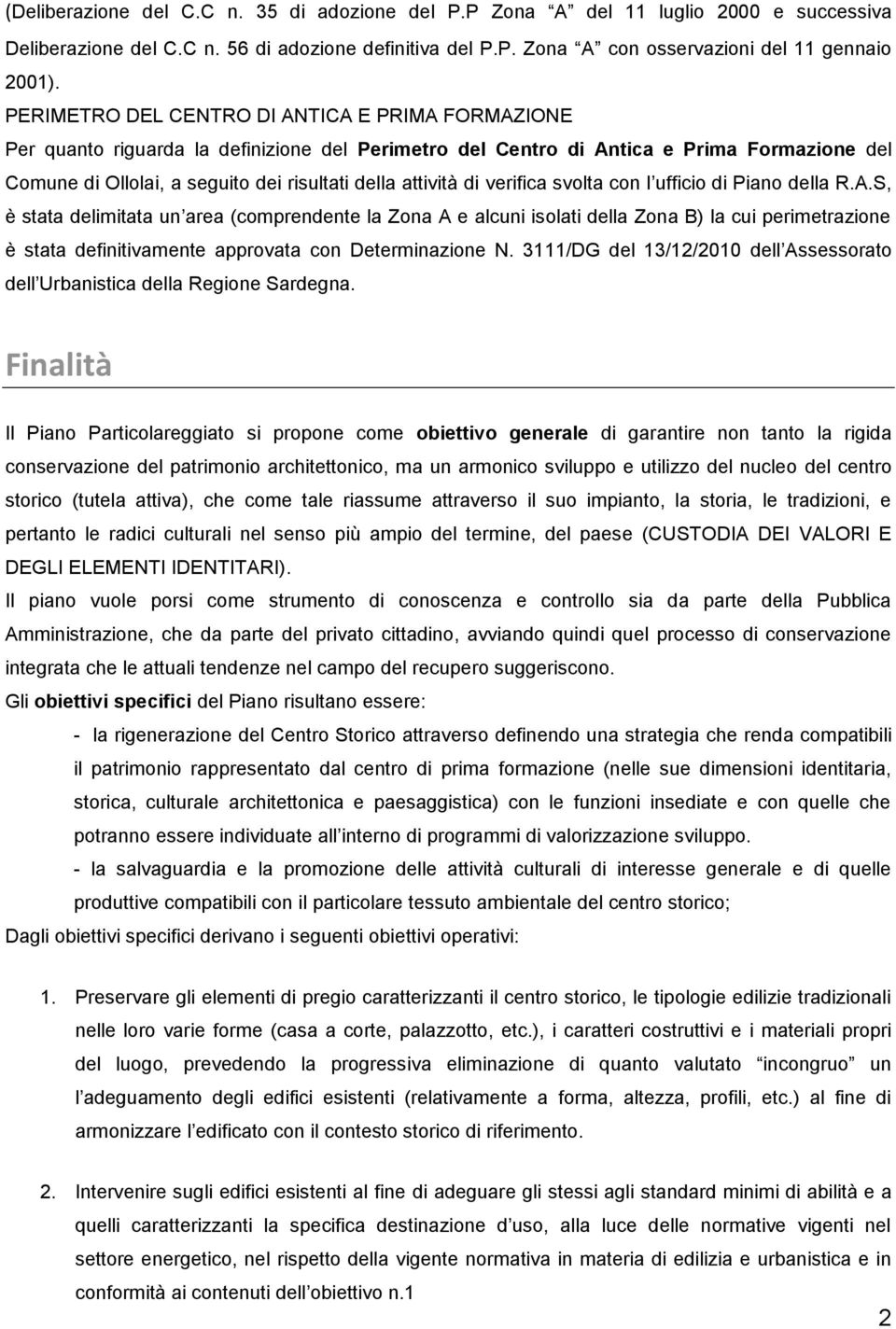 attività di verifica svolta con l ufficio di Piano della R.A.