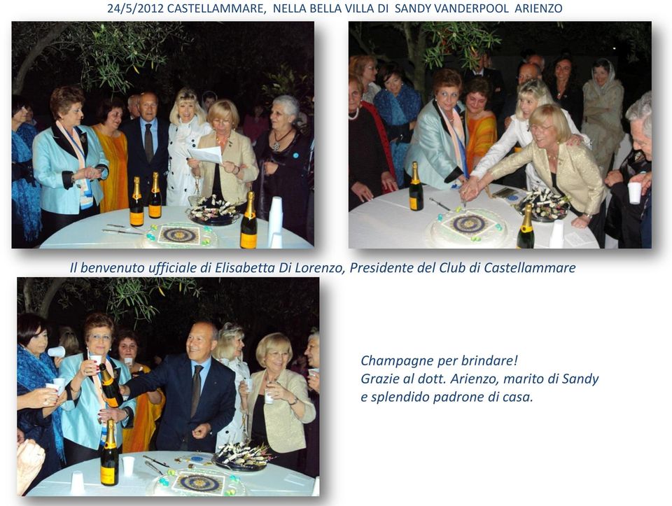Presidente del Club di Castellammare Champagne per brindare!