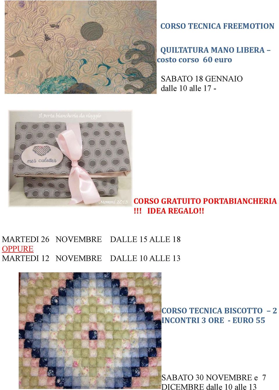 ! MARTEDI 26 NOVEMBRE OPPURE MARTEDI 12 NOVEMBRE DALLE 15 ALLE 18 DALLE 10 ALLE 13