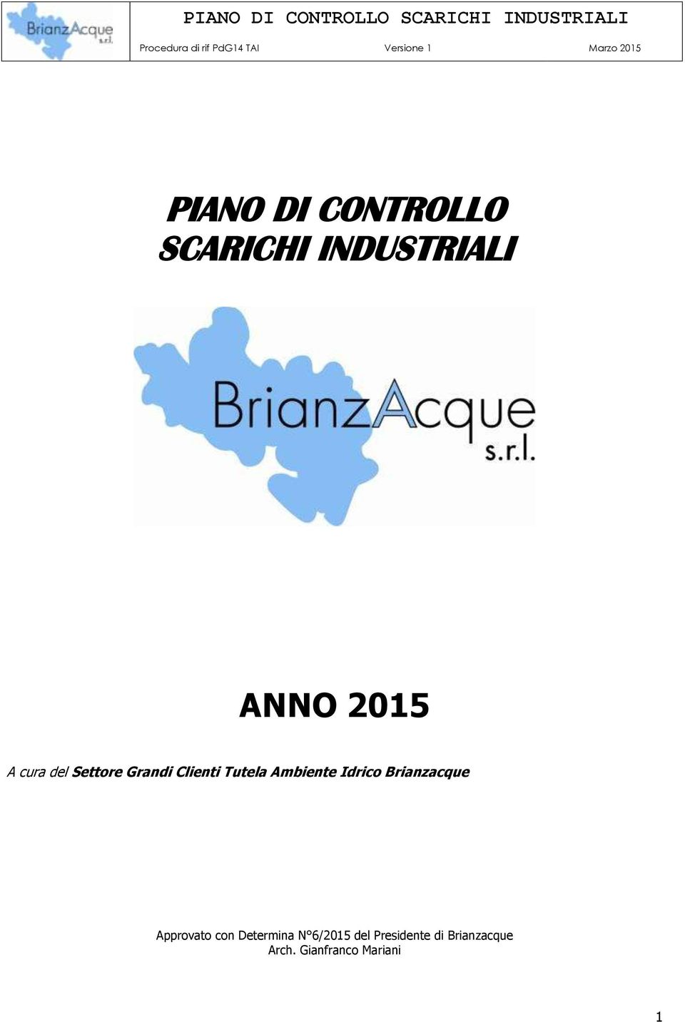 Idrico Brianzacque Approvato con Determina N 6/2015