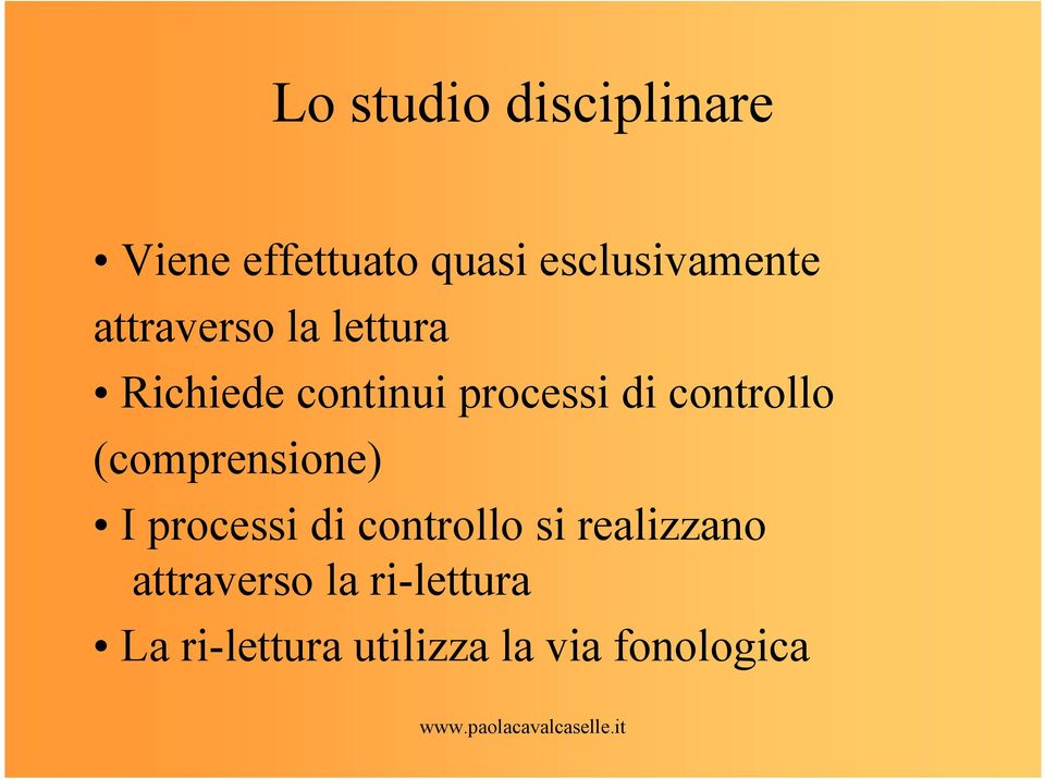 controllo (comprensione) I processi di controllo si