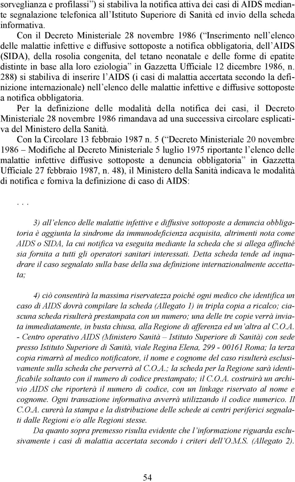 neonatale e delle forme di epatite distinte in base alla loro eziologia in Gazzetta Ufficiale 12 dicembre 1986, n.