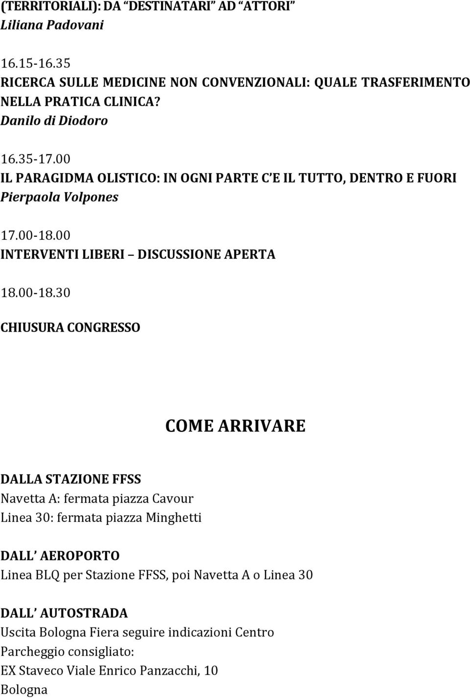 00 INTERVENTI LIBERI DISCUSSIONE APERTA 18.00-18.